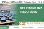 CTS Rescue 1122 Result 2025 - Varify your Name